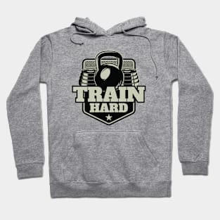 Train Hard Hoodie